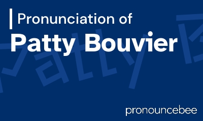 how to pronounce patty-bouvier feature image