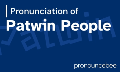 how to pronounce patwin-people feature image