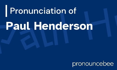 how to pronounce paul-henderson feature image