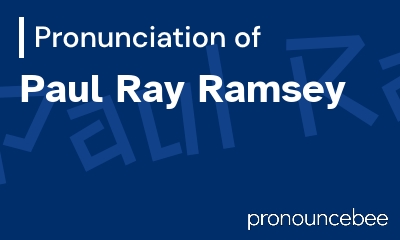 how to pronounce paul-ray-ramsey feature image