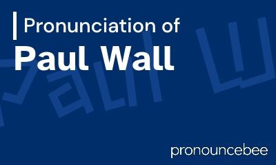 how to pronounce paul-wall feature image