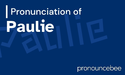 how to pronounce paulie feature image