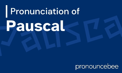 how to pronounce pauscal feature image