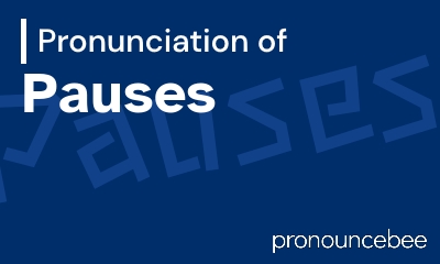 how to pronounce pauses feature image