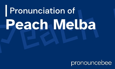 how to pronounce peach-melba feature image