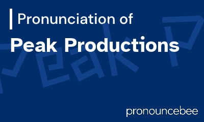 how to pronounce peak-productions feature image
