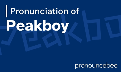 how to pronounce peakboy feature image