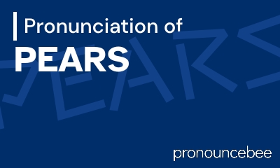 how to pronounce pears feature image