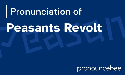 how to pronounce peasants-revolt feature image