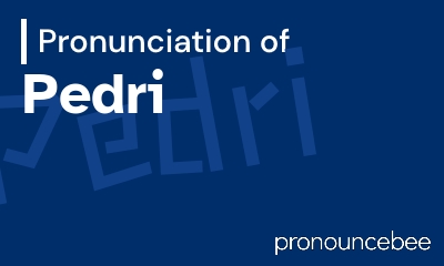 how to pronounce pedri feature image
