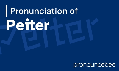 how to pronounce peiter feature image