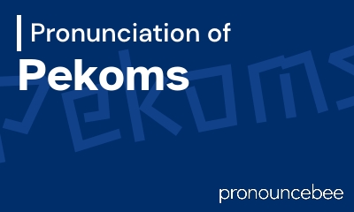 how to pronounce pekoms feature image