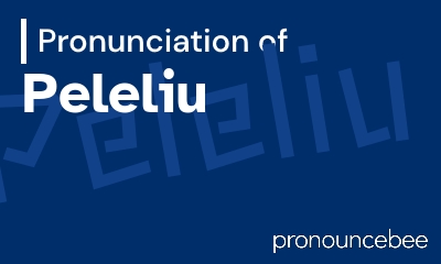 how to pronounce peleliu feature image