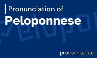 how to pronounce peloponnese feature image