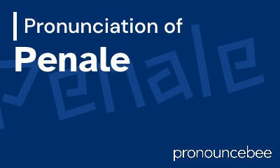 how to pronounce penale feature image