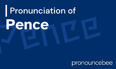 how to pronounce pence feature image