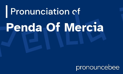 how to pronounce penda-of-mercia feature image