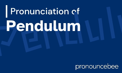 how to pronounce pendulum feature image