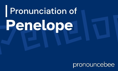 how to pronounce penelope feature image