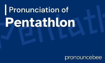 how to pronounce pentathlon feature image