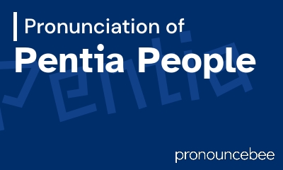 how to pronounce pentia-people feature image