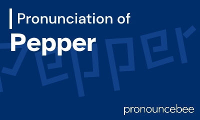 how to pronounce pepper feature image