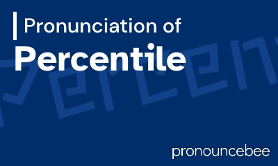 how to pronounce percentile feature image