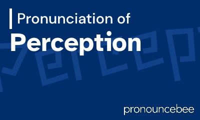 how to pronounce perception feature image