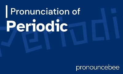 how to pronounce periodic feature image