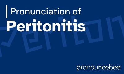 how to pronounce peritonitis feature image