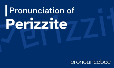 how to pronounce perizzite feature image