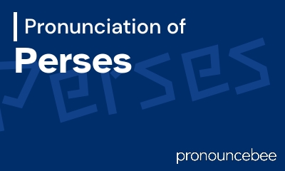 how to pronounce perses feature image