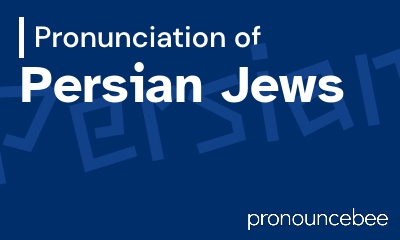 how to pronounce persian-jews feature image