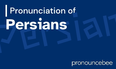 how to pronounce persians feature image