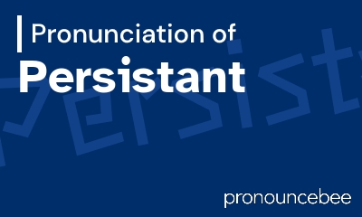 how to pronounce persistant feature image
