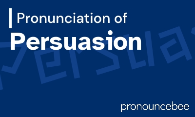 how to pronounce persuasion feature image