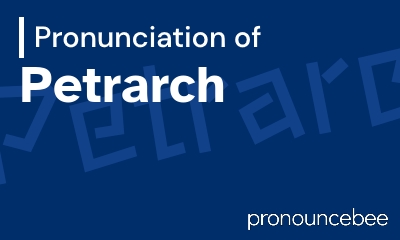 how to pronounce petrarch feature image