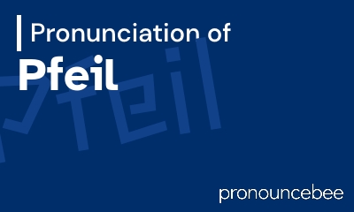 how to pronounce pfeil feature image