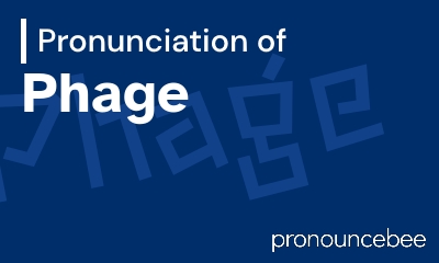 how to pronounce phage feature image