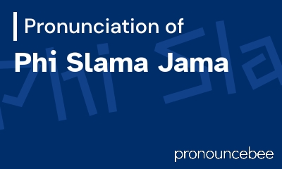how to pronounce phi-slama-jama feature image