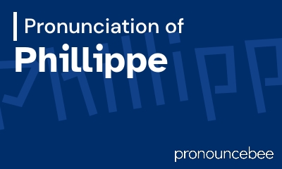 how to pronounce phillippe feature image