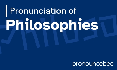 how to pronounce philosophies feature image