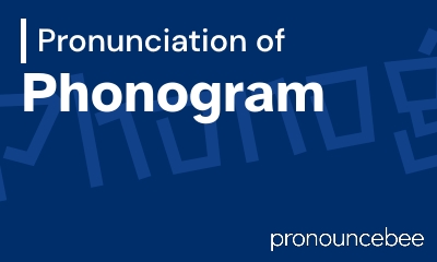 how to pronounce phonogram feature image