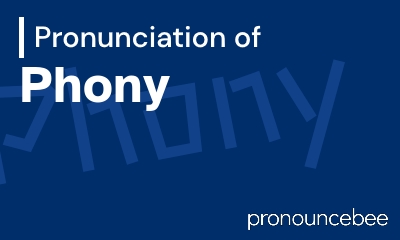 how to pronounce phony feature image