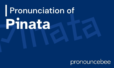 how to pronounce pinata feature image