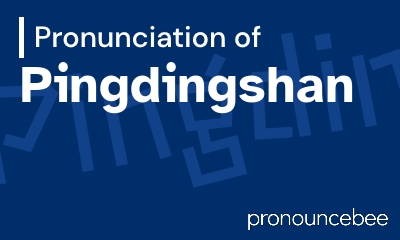 how to pronounce pingdingshan feature image