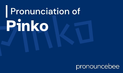 how to pronounce pinko feature image