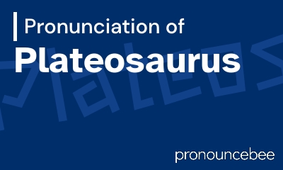 how to pronounce plateosaurus feature image