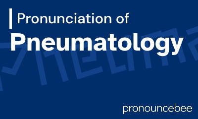 how to pronounce pneumatology feature image