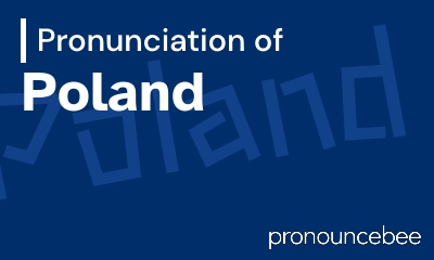 how to pronounce poland feature image